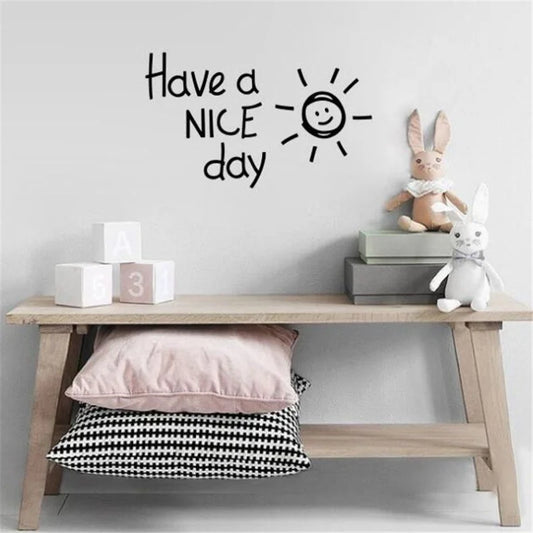 1 Pcs Have A Nice Day Wall Sticker Simple Quote Positive Attitude Removable Art Living room Bedroom Removable Art Mural Decal